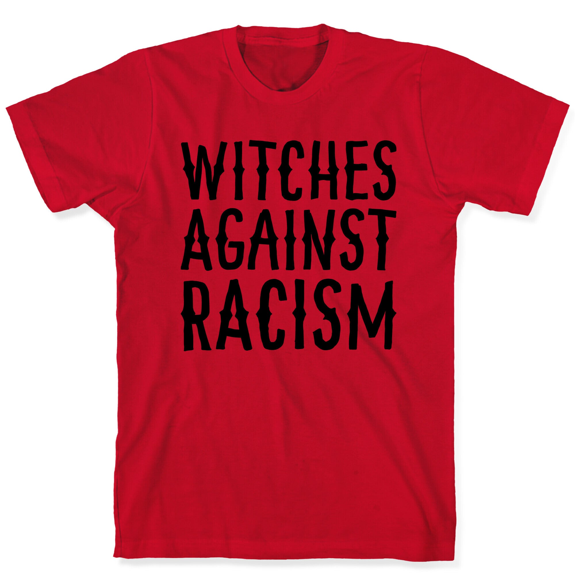 Witches Against Racism T-Shirt